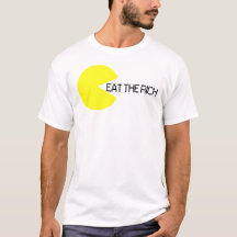 Essen Sie den reichen T - Shirt
