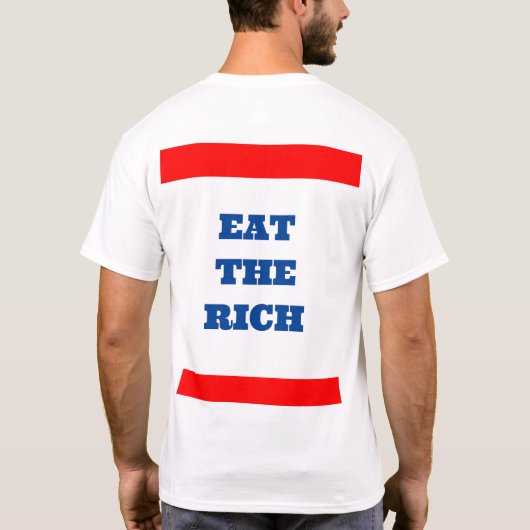 Essen Sie den reichen T - Shirt (Rückseite)