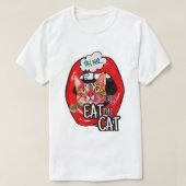Essen Sie die Katze T-Shirt (Design vorne)