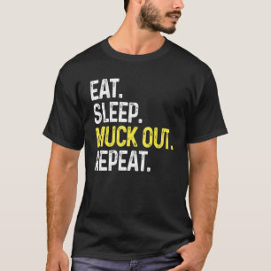 Essen Sie die Schlaf Muck out Wiederholung für Bau T-Shirt