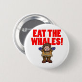 Essen Sie die Wale Button (Vorne & Hinten)