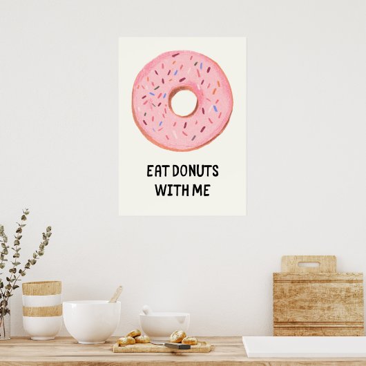 Essen Sie Donuts mit mir Poster (Küche)