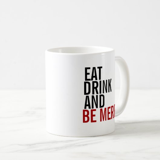 Essen Sie Drink & Be Mercury Holiday Coffee Tasse (VorderseiteRechts)