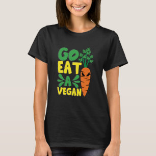 Essen Sie eine Vegane Karottenkostüm Vegans Kostüm T-Shirt