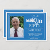 Essen Sie Getränk u. seien Sie 50, oder jedes Einladung (Vorne/Hinten)