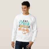 ESSEN SIE GETRÄNK UND DANKEN SWEATSHIRT (Vorne ganz)