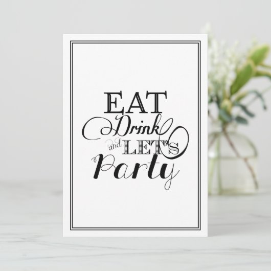 Essen Sie Getränk und lassen Sie uns Party Einladung (Stehend Vorderseite)