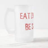 ESSEN SIE GETRÄNK UND SEIEN SIE BEÄNGSTIGEND! MATTGLAS BIERGLAS (Links)