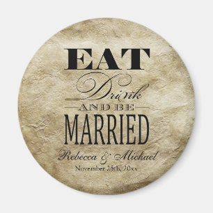 Essen Sie Getränk und seien Sie - Save the Date Magnet