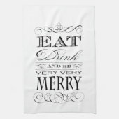 Essen Sie Getränk und seien Sie sehr sehr Küchentuch (Vertikal)
