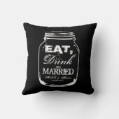Essen Sie Getränk und seien Sie verheiratetes Kissen (Rückseite)