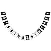 ESSEN SIE GETRÄNK UND SEIN SIE NUR WEDEN PARTY DEC WIMPELKETTE (Alle)