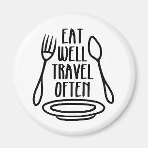 Essen Sie gut, Reise häufig Magnet