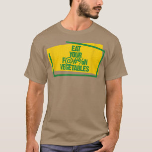 Essen Sie Ihre Gemüse Funny Feinschmecker Vegetari T-Shirt
