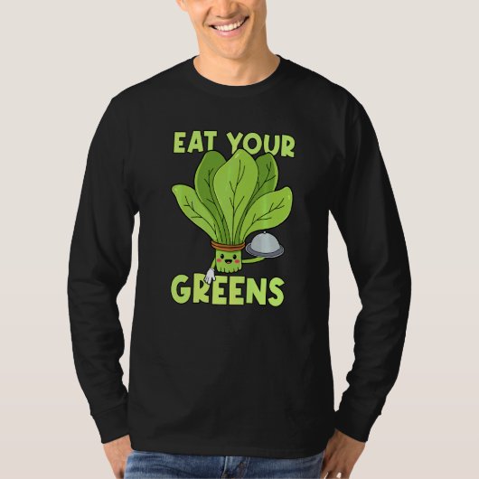 Essen Sie Ihre Grüntöne Kale Spinach T-Shirt (Vorderseite)