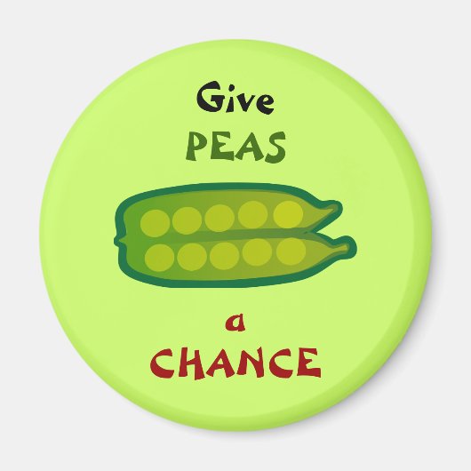 Essen Sie Ihre Veggies geben PEAS ein CHANCE Magne Magnet (Vorne)