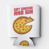 Essen Sie Käse und Sin Dosenkühler (Rückseite)