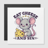 Essen Sie Käse und Sin Magnetkarte (Vorne/Hinten)