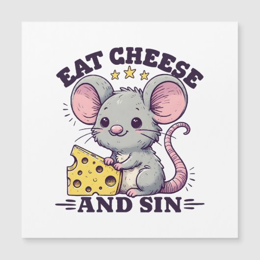 Essen Sie Käse und Sin Magnetkarte (Vorderseite)