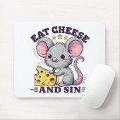 Essen Sie Käse und Sin Mousepad (Mit Mouse)