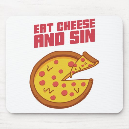 Essen Sie Käse und Sin Mousepad (Vorne)