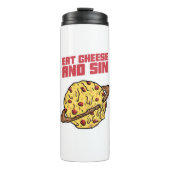 Essen Sie Käse und Sin Thermosbecher (Vorderseite)