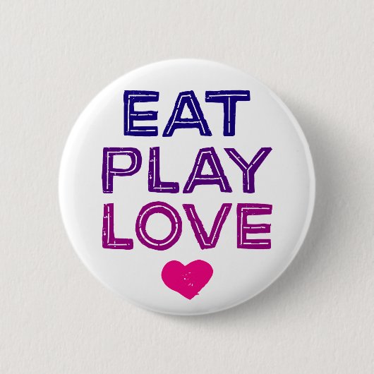 Essen Sie Liebe beim Spielen. Button (Vorderseite)