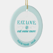 Essen Sie, Liebe u. essen Sie mehr Keramikornament (Rechts)