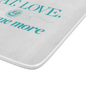 Essen Sie, Liebe u. essen Sie mehr Schneidebrett (Ecke)