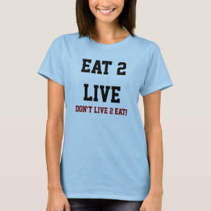 Essen Sie Livet-shirt 2 T-Shirt