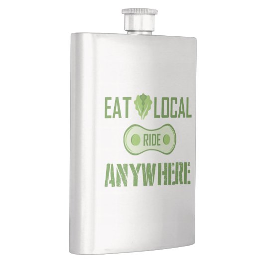 Essen Sie lokal, fahren Sie überall hin Flachmann (Rechts)