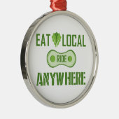 Essen Sie lokal, fahren Sie überall hin Ornament Aus Metall (Rechts)