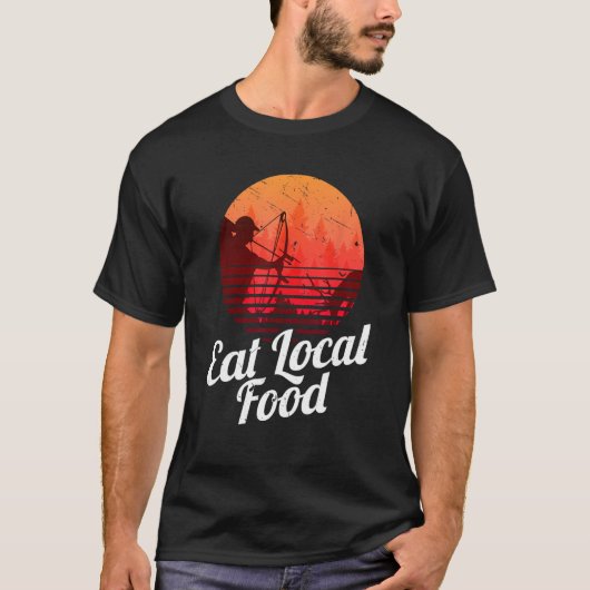 Essen Sie lokale Lebensmittel Bowhunt Shirt Retro (Vorderseite)
