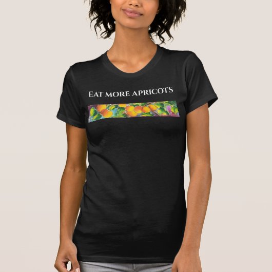 ESSEN SIE MEHR APRICOTS T-Shirt (Vorderseite)