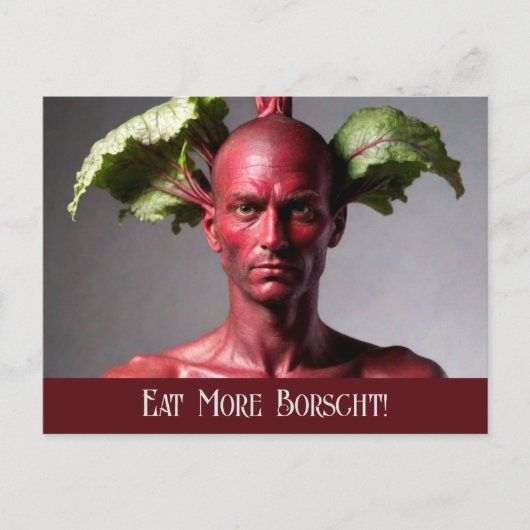 Essen Sie mehr Borscht: Beet Man Postcard Postkarte (Vorderseite)