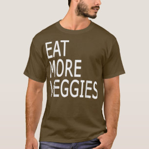 Essen Sie mehr Gemüse vegetarische Vegane Gemüse T T-Shirt