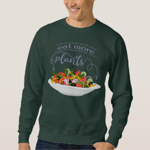 Essen Sie mehr Pflanze Frischsalat Motivation Buch Sweatshirt