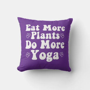 Essen Sie mehr Pflanze mehr Yoga Sprichwort Neuart Kissen