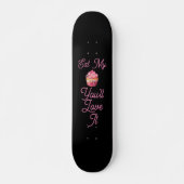 Essen Sie mein Muffin-Skateboard Skateboard (Vorne)