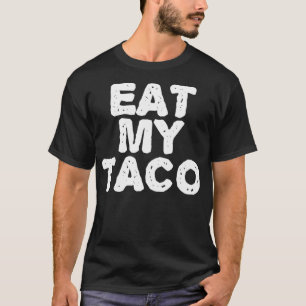 ESSEN SIE MEIN TACO Funny Lesbian LGBT Gay Pride N T-Shirt