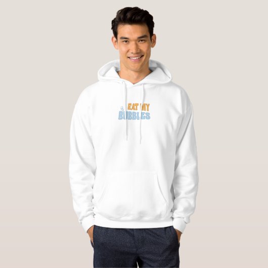 Essen Sie meine Blasen Hoodie (Vorne ganz)