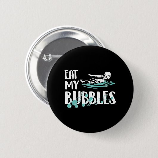 Essen Sie meine Bubbles Funny Swim Team Button (Vorne & Hinten)