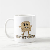 Essen Sie meine Kruste Kaffeetasse (Links)