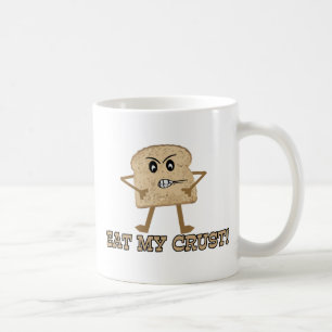 Essen Sie meine Kruste Kaffeetasse