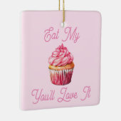 Essen Sie meine Muffin-Keramik Keramikornament (Rechts)