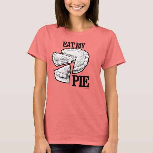 ESSEN SIE MEINE PIE T-Shirt (Vorderseite)