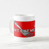 ESSEN SIE MICH NICHT! ™ Tasse (Vorderseite Links)