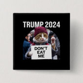 Essen Sie mir keine Katzen für Trump 2024 Button (Vorderseite)
