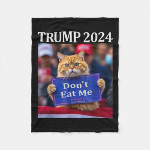 Essen Sie mir keine Katzen für Trump 2024 Fleecedecke