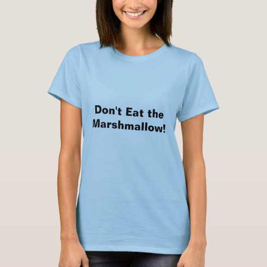 Essen Sie nicht den Eibisch! T-Shirt (Vorderseite)